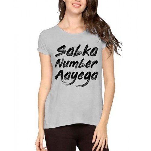 Women's Cotton Biowash Graphic Printed Half Sleeve T-Shirt - Sab Ka Number Aayega
