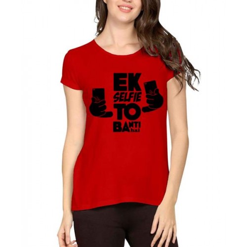 Women's Cotton Biowash Graphic Printed Half Sleeve T-Shirt - Selfie Toh Banti Hai