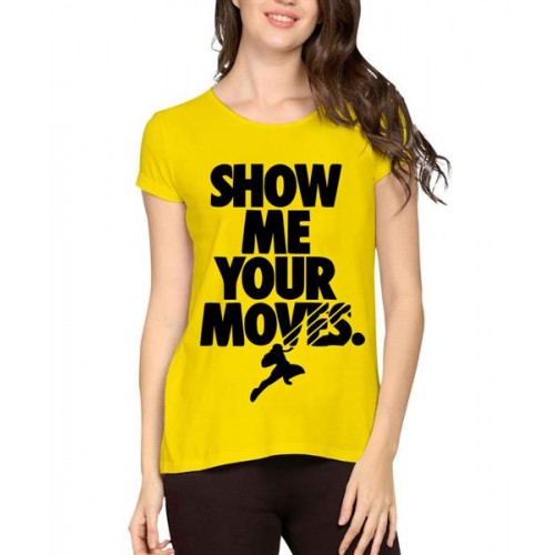 Women's Cotton Biowash Graphic Printed Half Sleeve T-Shirt - Show Me Your Moves