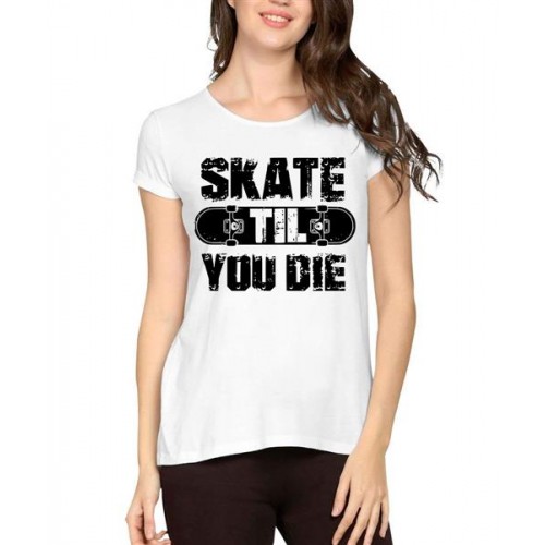 Skate Till You Die Graphic Printed T-shirt
