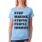 Women's Cotton Biowash Graphic Printed Half Sleeve T-Shirt - Stop Making Stupid