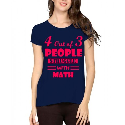4 Out Of 3 People Struggle With Math Graphic Printed T-shirt