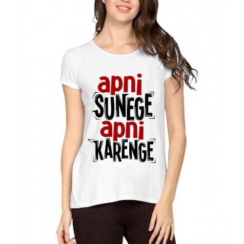 Apni Sunege Apni Karenge Graphic Printed T-shirt