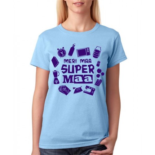 Meri Maa Super Maa Graphic Printed T-shirt