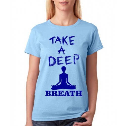 Take A Deep Breath Graphic Printed T-shirt