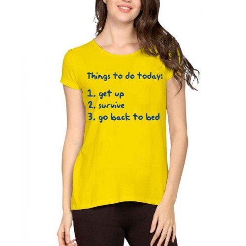 Women's Cotton Biowash Graphic Printed Half Sleeve T-Shirt - Things To Do Today