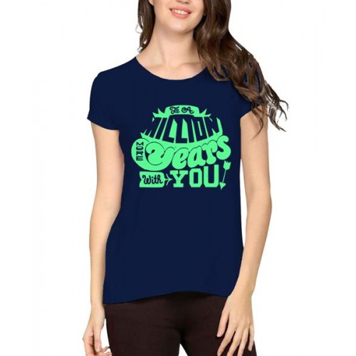To A Million More Years With You Graphic Printed T-shirt