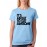 Women's Cotton Biowash Graphic Printed Half Sleeve T-Shirt - To Get Awesome