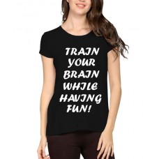Women's Cotton Biowash Graphic Printed Half Sleeve T-Shirt - Train Your Brain