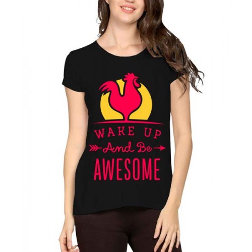 Wake Up And Be Awesome Graphic Printed T-shirt
