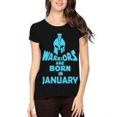 Warriors Are Born In January Graphic Printed T-shirt