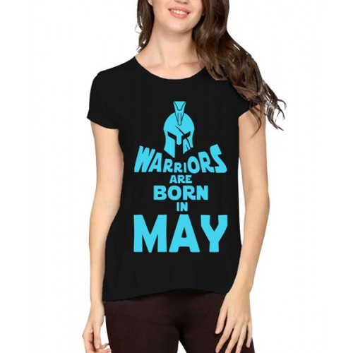 Warriors Are Born In May Graphic Printed T-shirt
