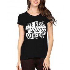 Women's Cotton Biowash Graphic Printed Half Sleeve T-Shirt - We Rise By Lifting