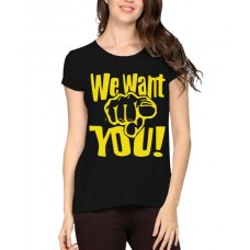 Women's Cotton Biowash Graphic Printed Half Sleeve T-Shirt - We Want You