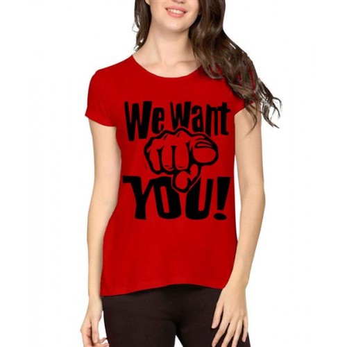 Women's Cotton Biowash Graphic Printed Half Sleeve T-Shirt - We Want You