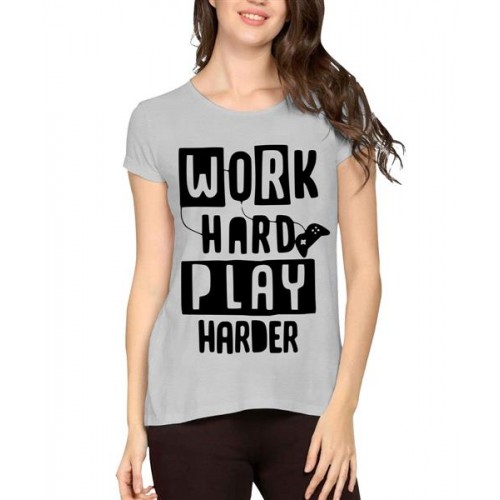 Work Hard Play Harder Graphic Printed T-shirt