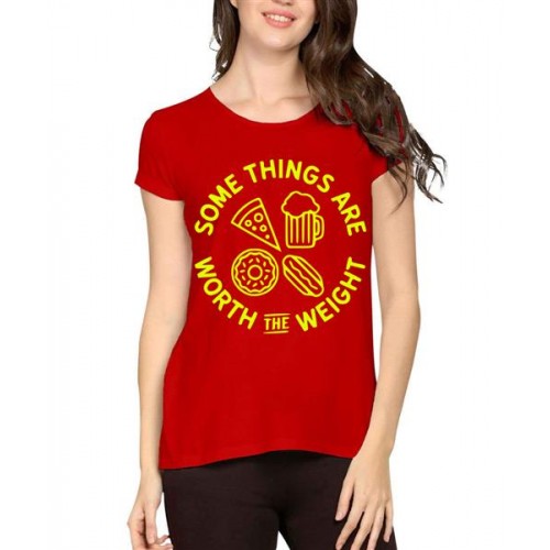Some Things Are Worth The Weight Graphic Printed T-shirt