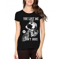 Women's Cotton Biowash Graphic Printed Half Sleeve T-Shirt - You Lost Me