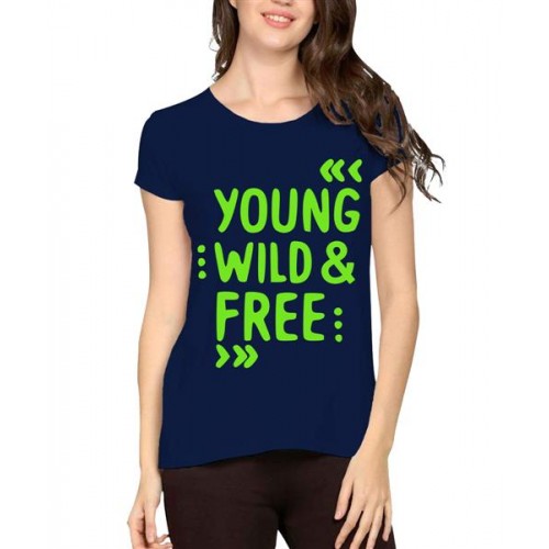 Young Wild And Free Graphic Printed T-shirt