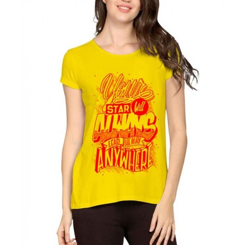Your Star Will Always Lead The Way Anywhere Graphic Printed T-shirt