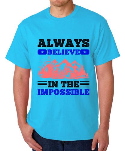 Men's Always Believe Impossible Graphic Printed T-shirt