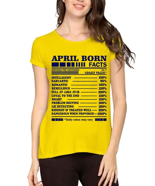 Women's Cotton Biowash Graphic Printed Half Sleeve T-Shirt - April Born Facts