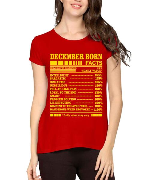 Women's Cotton Biowash Graphic Printed Half Sleeve T-Shirt - December Born Facts