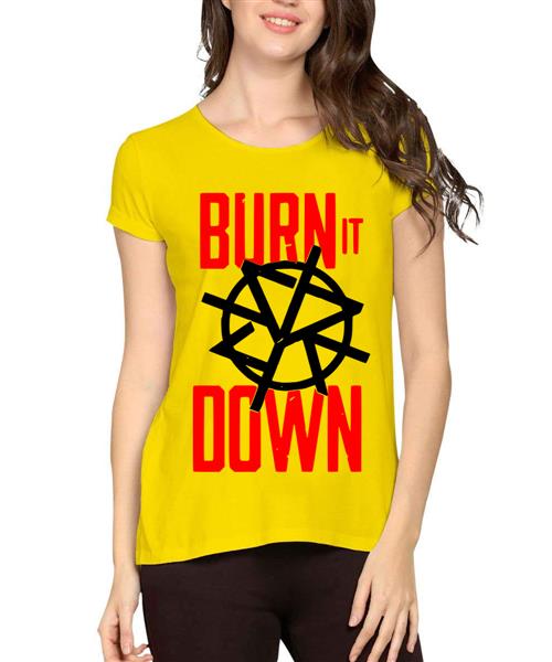 Women's Cotton Biowash Graphic Printed Half Sleeve T-Shirt - Burn It Down